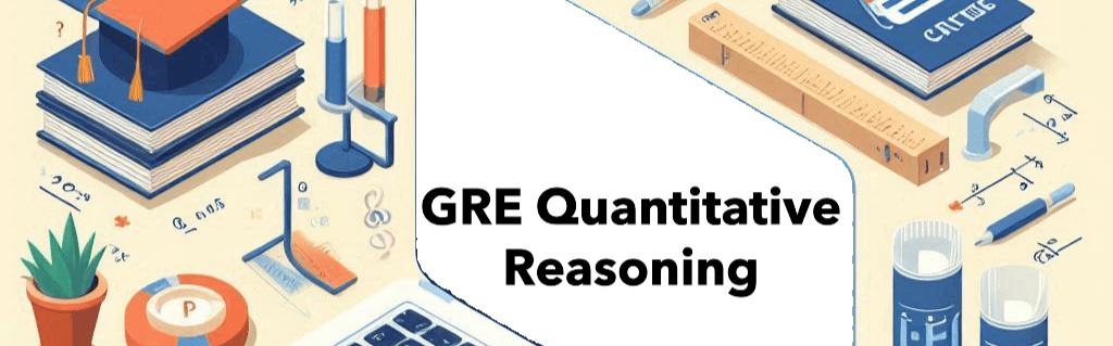 Learn GRE Quantitative Reasoning from Mayank